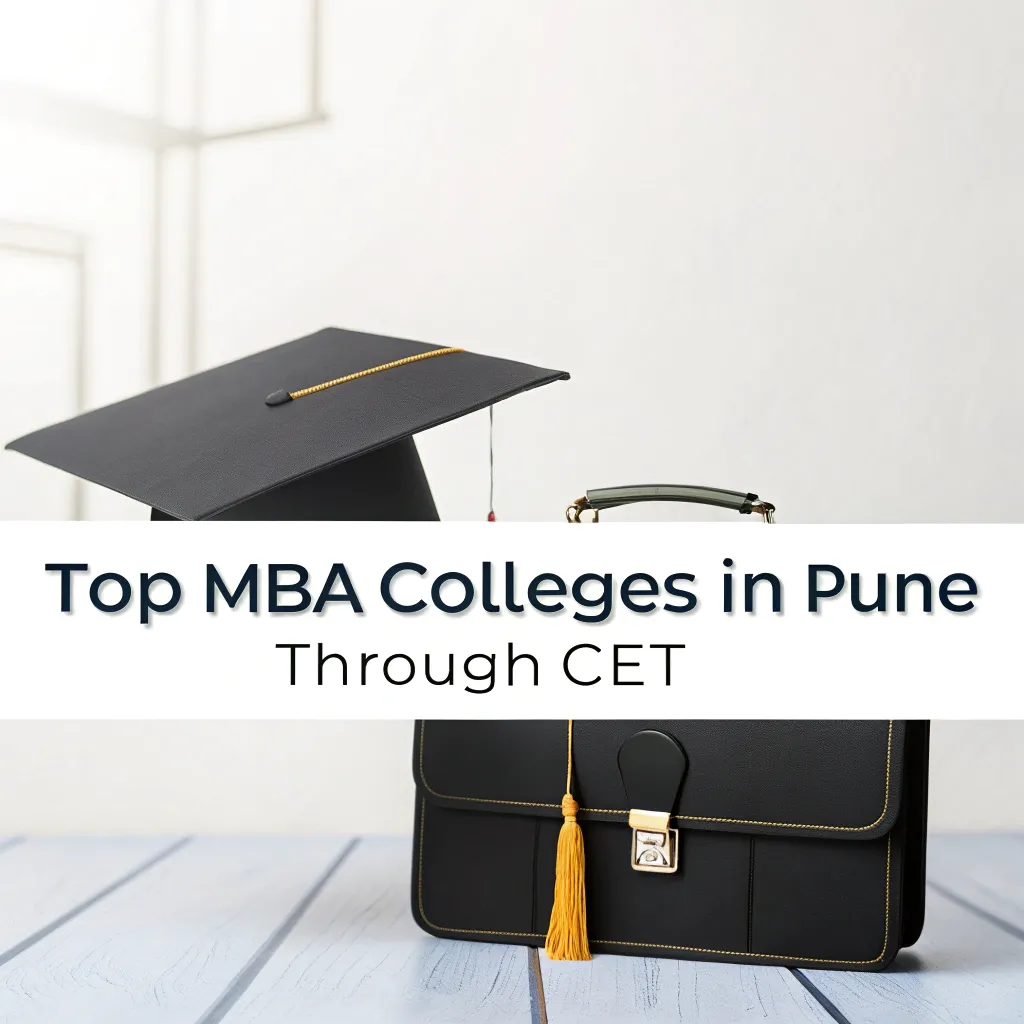 CET MBA Colleges in Pune: They Shape Your Future