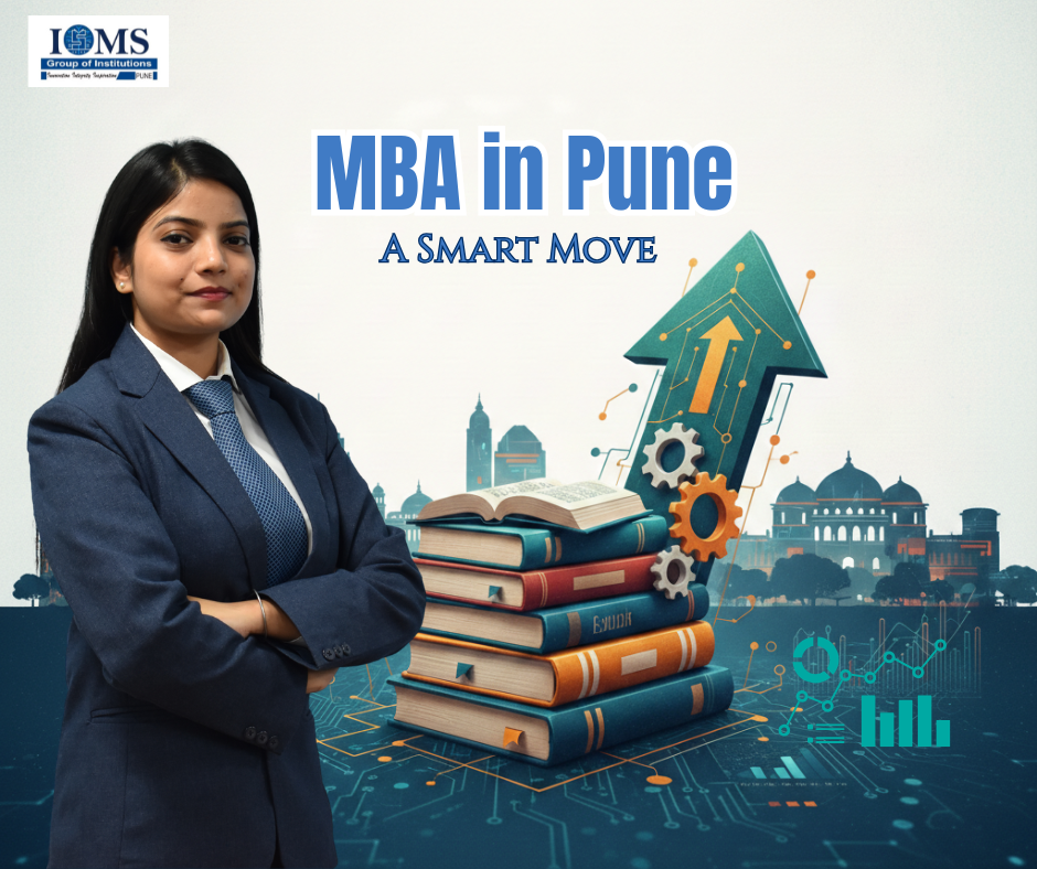 Why Choosing an MBA Course in Pune Is a Smart Career Move