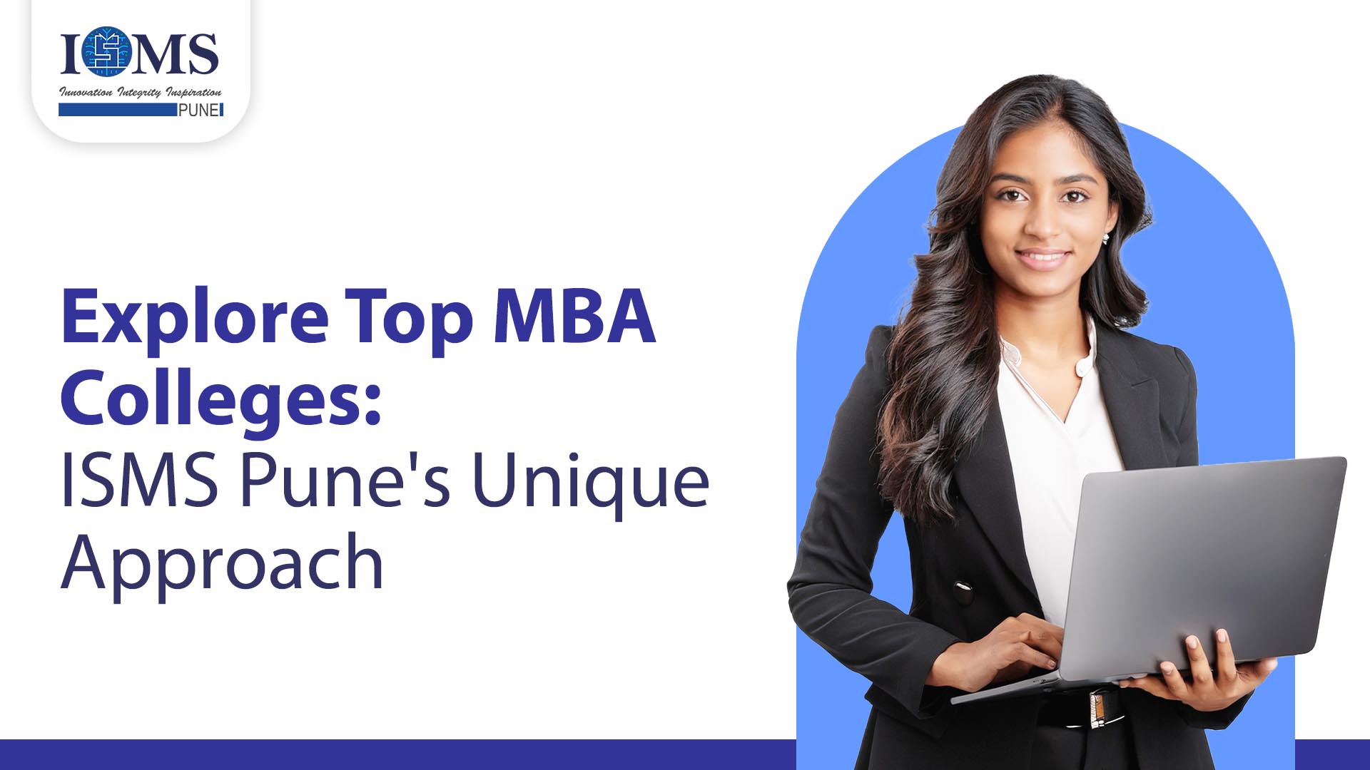 Explore Top MBA Colleges ISMS Pune's Unique Approach